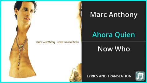 ahora quien english lyrics|marc anthony sergio ahora quien.